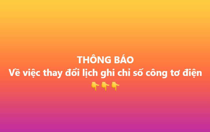 Thông báo về việc thay đổi lịch ghi chỉ số công tơ điện